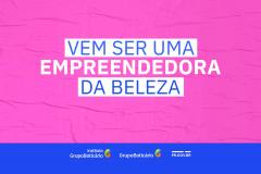Estado e Grupo Boticário oferecem capacitação na área da beleza para mulheres